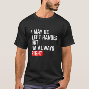 Roliga vänstra Handers T Shirt