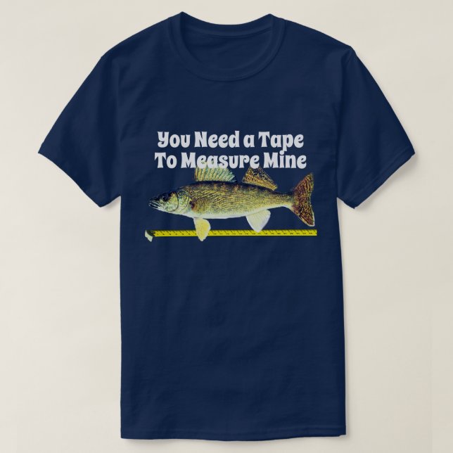 Roliga Walleye Pike och måttband Tee Shirt (Design framsida)