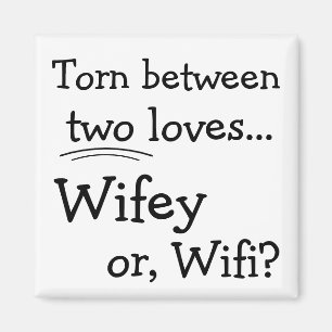 Roliga Wifey eller Wifi Magnet