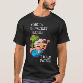 Roligaste Världens Bästa Fartare Jag Menar Pappa T Shirt