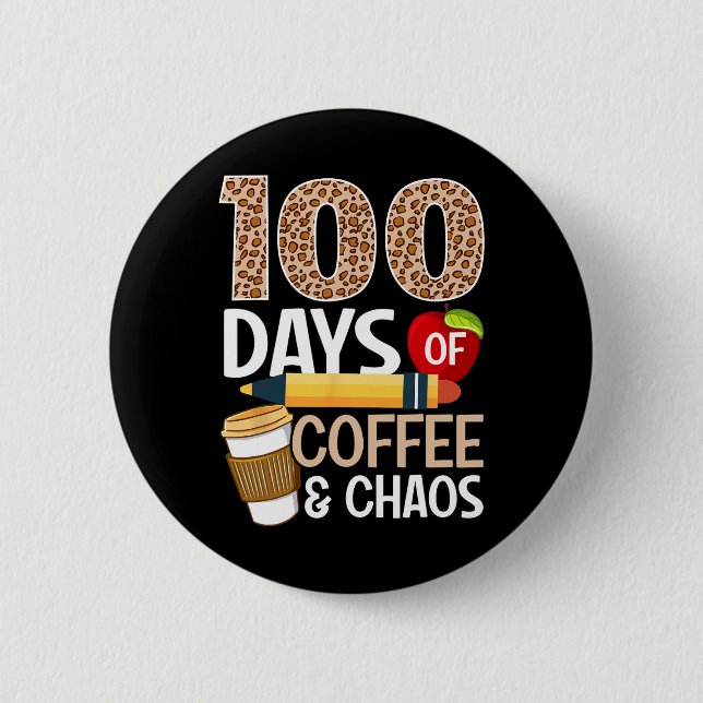 Roligt 100-dagarsdag för skollärare 100 dagar kaff knapp (Framsida)