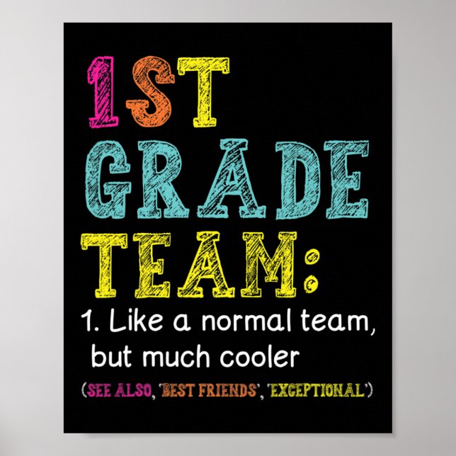 Roligt 1:a Klass-teamet som Normal men Cooler Byck Poster (Framsidan)