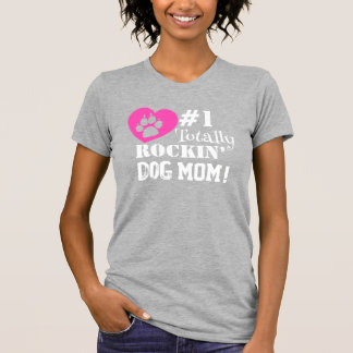 Roligt #1 Totally Rockin Hund Mamma (light grått) T Shirt