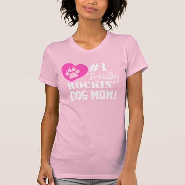 Roligt #1 Totally Rockin Hund Mamma (rosa) T-Shirt (Framsida)