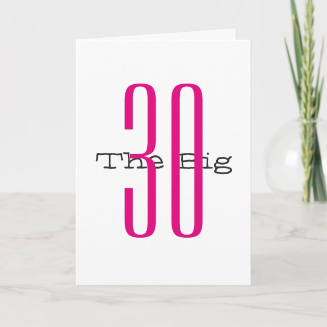 Roligt, 30års födelsedag, stor rosa, svart text, v kort (Framsida)