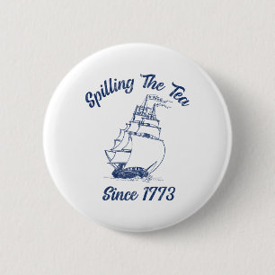 Roligt 4:e juli: Spilling the Tea sedan 1773 Histo Knapp