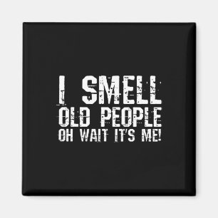 Roligt 50:e födelsedagsgag Gift I Smell Old People Magnet
