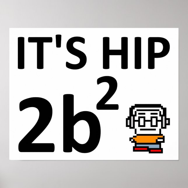 Roligt Affisch Hip 2 B Square (Framsidan)