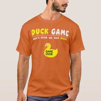 Roligt anka spel Titta inte spel över pojkar flick T Shirt