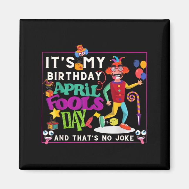 Roligt April Är Födelsedags Citat Aprilskämt Magnet (Framsidan)