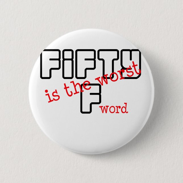 Roligt "är 50 det värst ", knapp (Framsida)