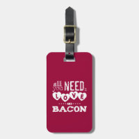 Roligt är allt som du behöver, kärlek och bacon