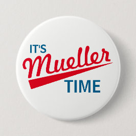 Roligt "är det Mueller Time ", Knapp