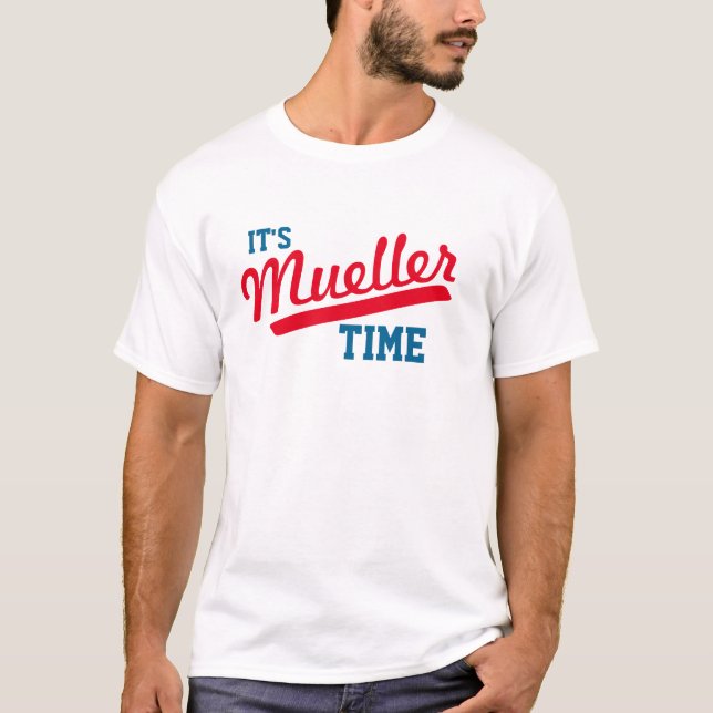 Roligt "är det Mueller Time ", T-shirt (Framsida)