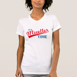 Roligt "är det Mueller Time ", T Shirt