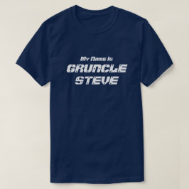 Roligt "är mitt namn Gruncle Steve" Gruncle T Shirt