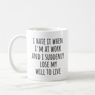 Roligt Arbetscitat Jag Hatade När Jag Är på Jobbet Kaffemugg