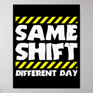 Roligt arbetsmem - Samma skift olika dag - Facto Poster