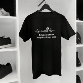 roligt arbetsoffert Kaffe & Cream behålla doktor b T Shirt