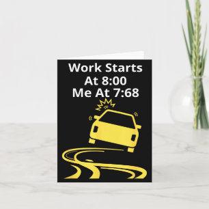Roligt Arbetsskämt Arbete Börjar Kl 800 Humor Och Kort