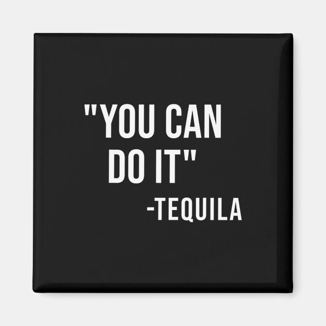 Roligt att du kan göra det Tequila-drickande Cinco Magnet (Framsidan)