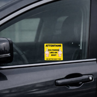 Roligt att du parkerade som en idiot fyrkantigt klistermärke