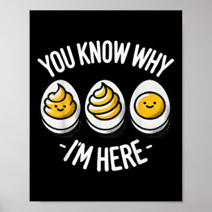 Roligt att du vet varför jag är här Deviled Egg Fa Poster