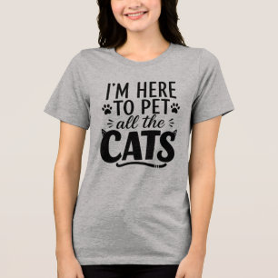 Roligt att jag är här för att klappa alla katter K T Shirt