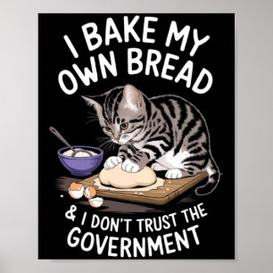 Roligt att jag bakar mitt eget bröd och inte litar poster