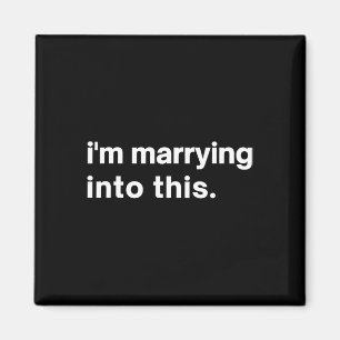 Roligt att jag gifter mig med den här fästmannen1 magnet