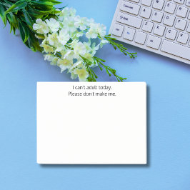 Roligt att jag inte kan vara vuxen idag. Tvinga mi Post-it Block