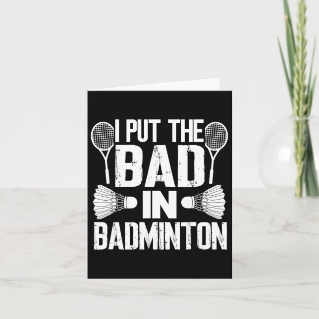 Roligt att jag sätter det dåliga i - Badminton  Kort (Framsida)