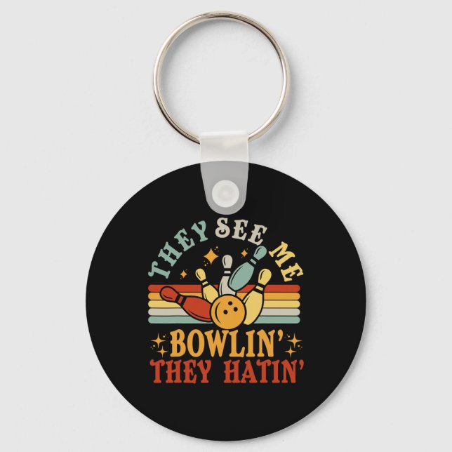 Roligt att se mig bowla De hatar bowlinglag män W Nyckelring (Framsida)