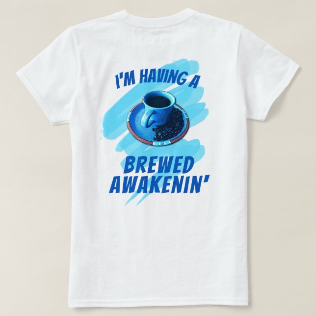 Roligt Awakenins kaffeböna i Kopp T Shirt (Design baksida)