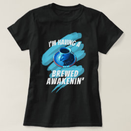 Roligt Awakenins kaffeböna i Kopp T Shirt