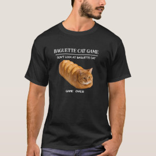 Roligt Baguette Kattspel Titta Inte På Baguetten T Shirt