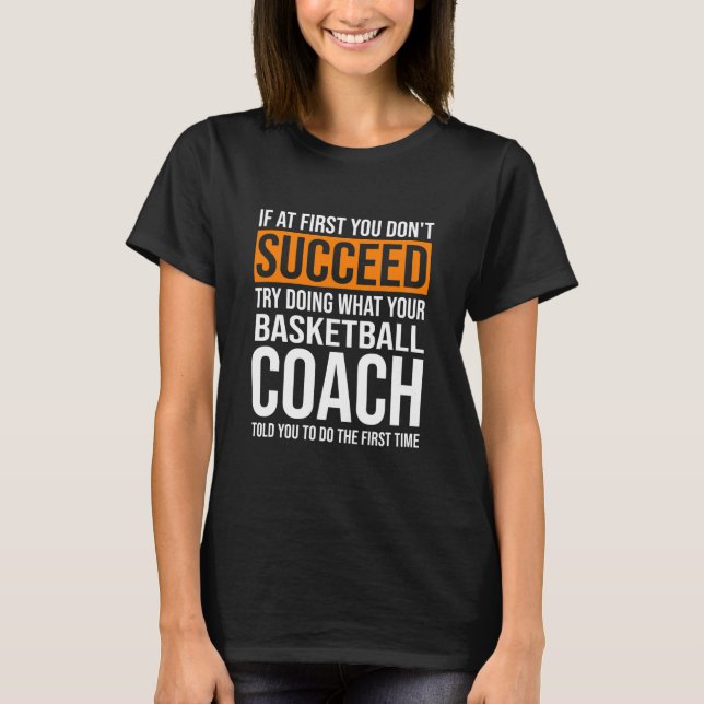 Roligt Basketball Coach Basketball T Shirt (Framsida)