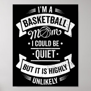 Roligt Basketball Jag är en basketboll Mamma jag k Poster