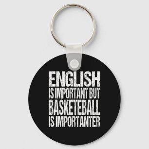 Roligt Basketball Quote English är viktig spelare Nyckelring