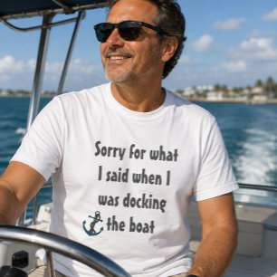 Roligt båt citat ledsen för vad jag sa t shirt