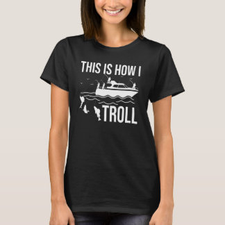 Roligt båtfisketur så här snurrar jag troll t shirt