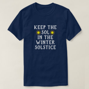 Roligt "Behåll solen i vintersolståndet" T Shirt