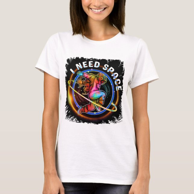 ROligT BEHÖVER JAG RYMD ASTRONAUT GALAX T Shirt (Framsida)