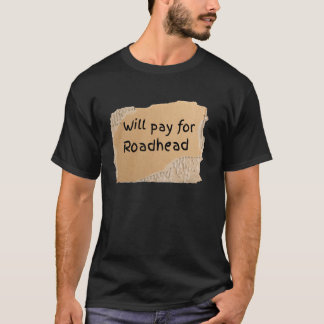Roligt Betala Arbete För Väghuvud Skylt för man el T Shirt