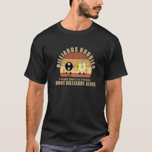 Roligt Billiards Friends ska inte låta vänner skju T Shirt