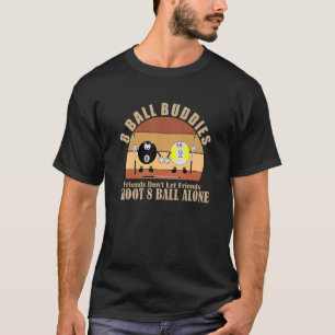 Roligt Billiards Friends ska inte låta vänner skju T Shirt