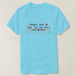 Roligt "Biologer Die Aldrig Die" T Shirt