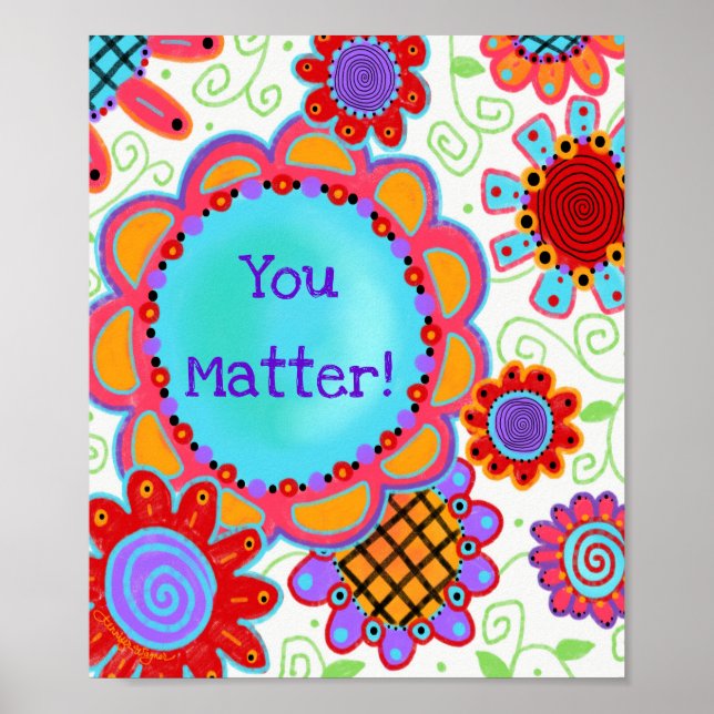 Roligt Blommigt "You Matter"-klassrum Poster (Framsidan)