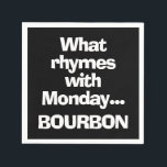 Roligt Bourbon Black Cocktail Pappersservett<br><div class="desc">Vad är det med måndag?..Bourbon-roligten svarta och vita pappra cocktailservar är en roligt för vänner,  Fars dag,  bachelor eller bachelorette-parti,  hemmauppvärmningspremie,  lagrar,  pub-gåva,  groomsmangåva,  gåva till brudgummar,  bästa människogåva,  party-förråd med mera..</div>