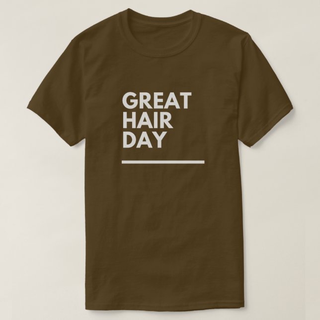 Roligt "Bra Hår Dag" Humör Anpassad T-shirt (Design framsida)